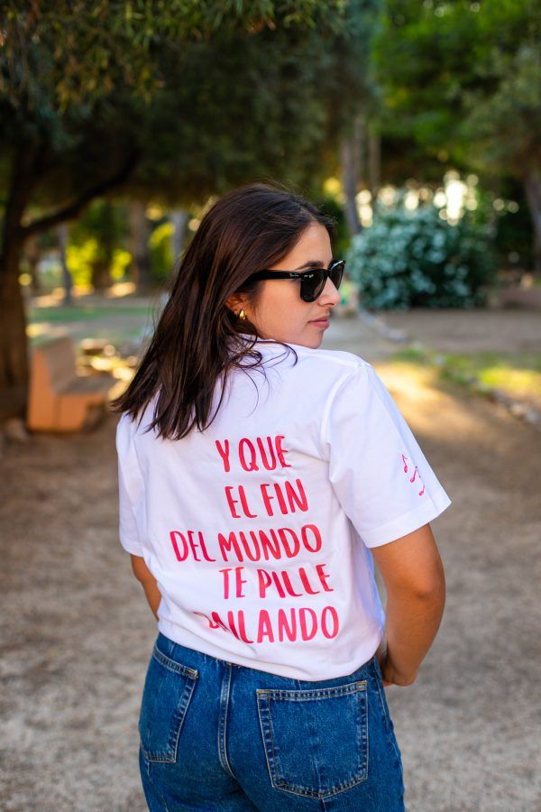 Y que el fin del mundo te pille bailando - Camiseta - Imagen 4